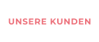 UNSERE KUNDEN